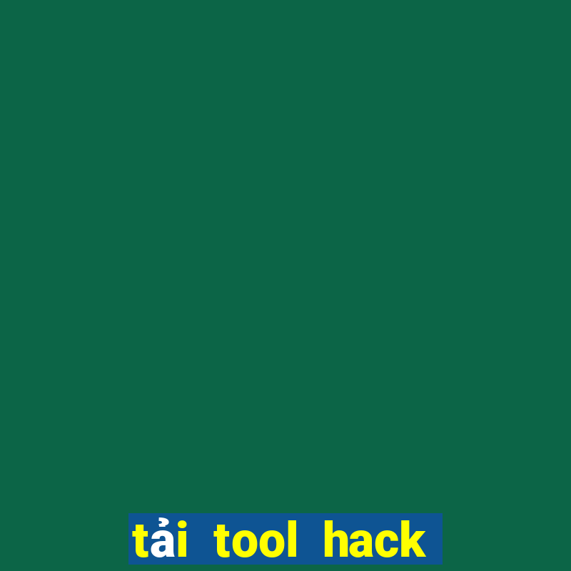 tải tool hack tài xỉu