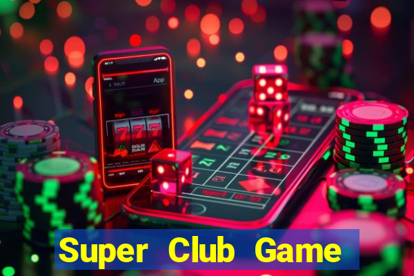 Super Club Game Bài Xì Dách