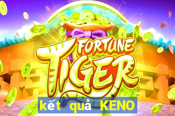 kết quả KENO ngày 31