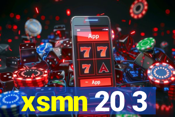 xsmn 20 3