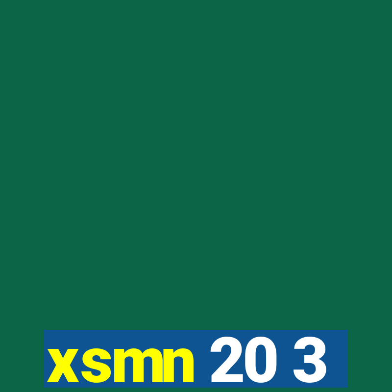 xsmn 20 3