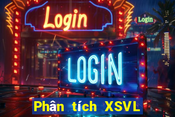 Phân tích XSVL ngày 30