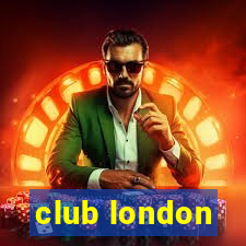 club london