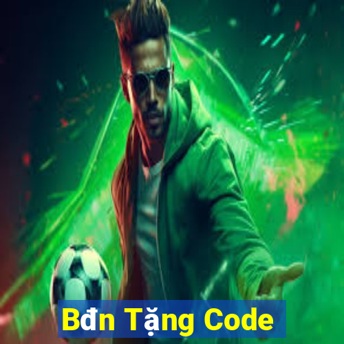 Bđn Tặng Code