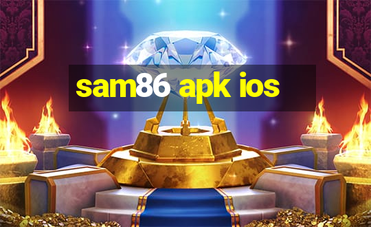 sam86 apk ios