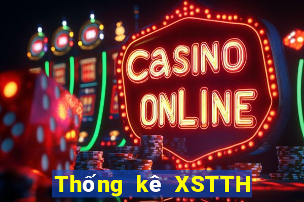 Thống kê XSTTH Thứ 6