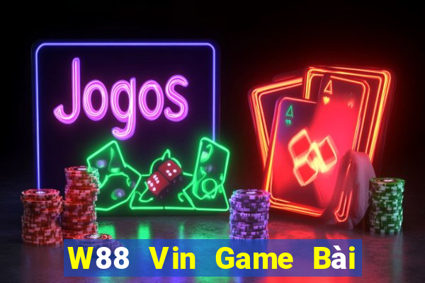 W88 Vin Game Bài Hot Nhất Hiện Nay