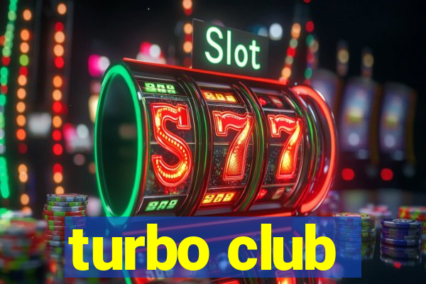 turbo club