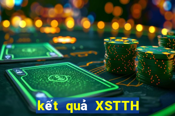 kết quả XSTTH ngày 9