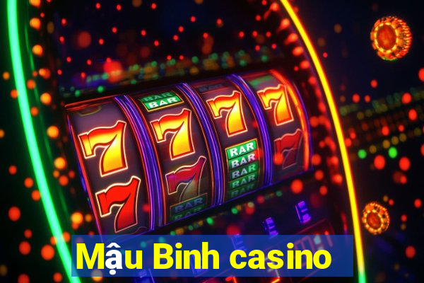 Mậu Binh casino