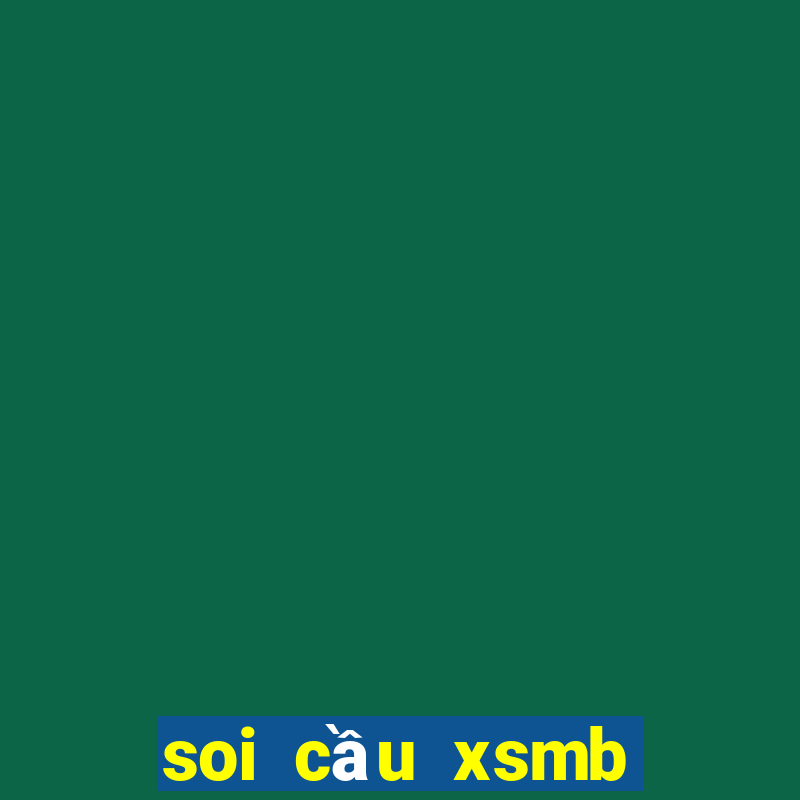 soi cầu xsmb bạch thủ