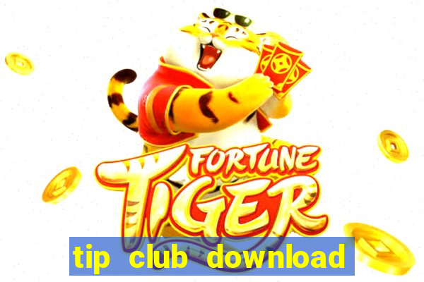 tip club download tip zip