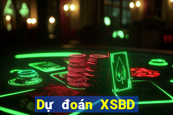 Dự đoán XSBD ngày 8