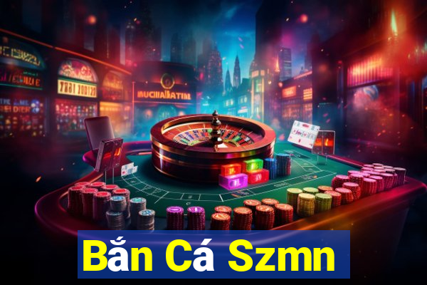 Bắn Cá Szmn