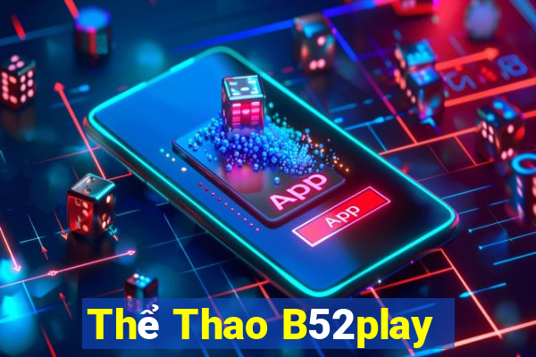 Thể Thao B52play