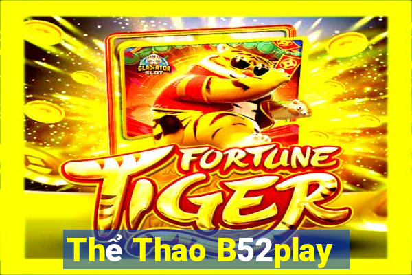 Thể Thao B52play