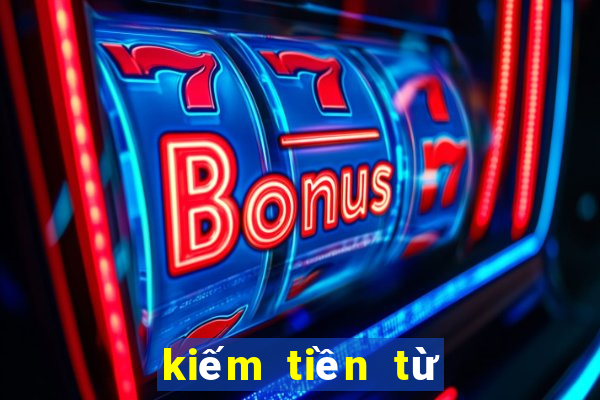 kiếm tiền từ casino online