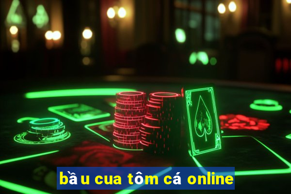 bầu cua tôm cá online