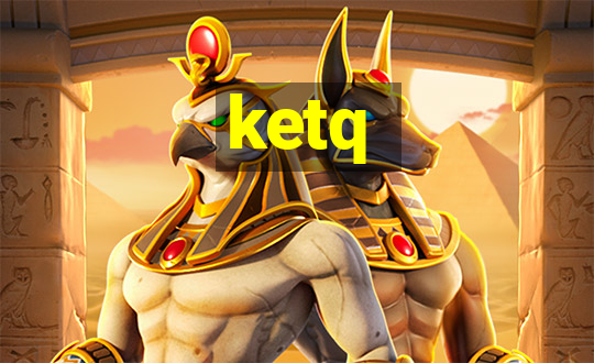 ketq