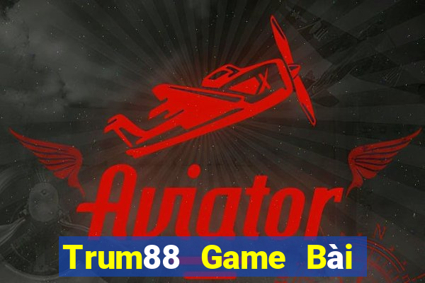 Trum88 Game Bài Online Đổi Thưởng