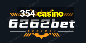 354 casino