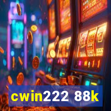 cwin222 88k