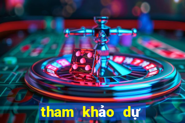 tham khảo dự đoán xổ số miền bắc