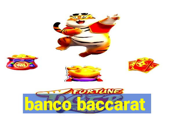 banco baccarat