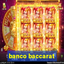 banco baccarat