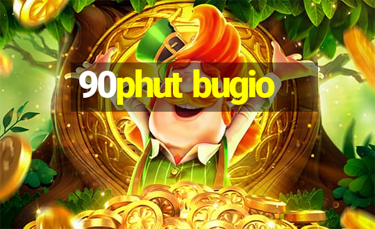 90phut bugio