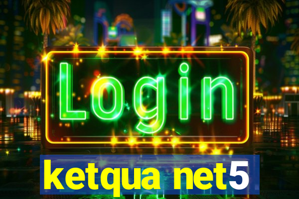 ketqua net5