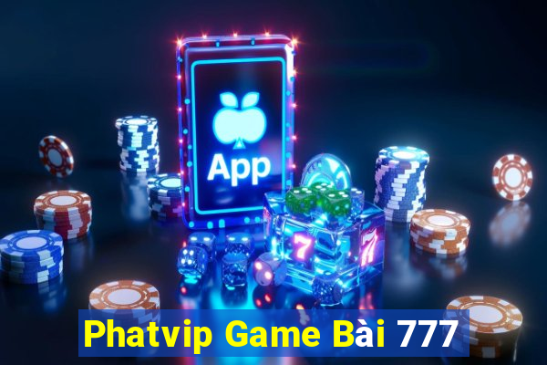 Phatvip Game Bài 777