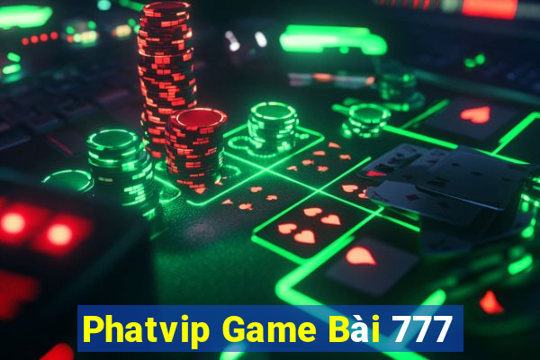 Phatvip Game Bài 777