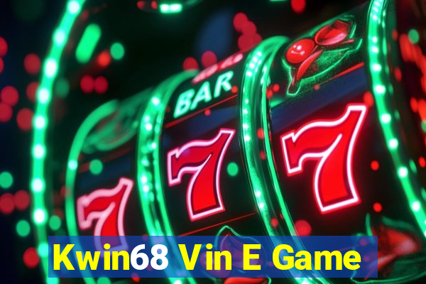 Kwin68 Vin E Game