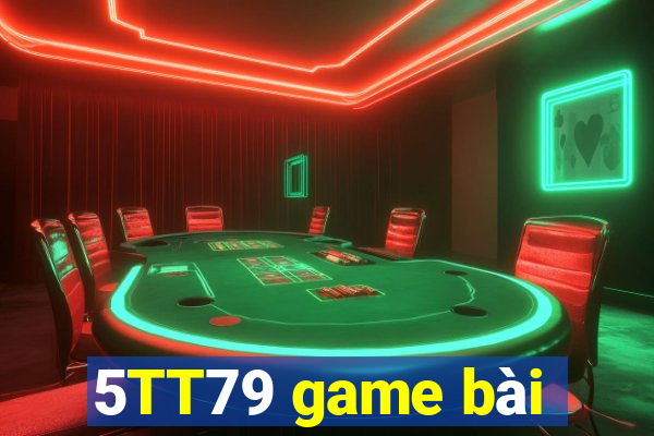 5TT79 game bài