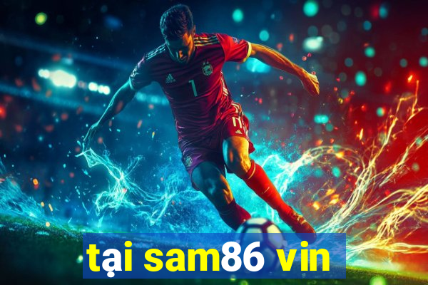 tại sam86 vin