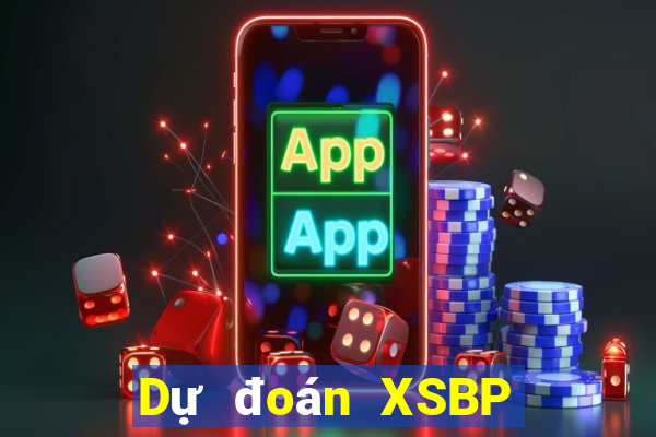 Dự đoán XSBP ngày 24