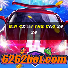 bắn cá đổi the cào 2020