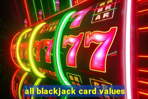 all blackjack card values