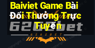 Baiviet Game Bài Đổi Thưởng Trực Tuyến