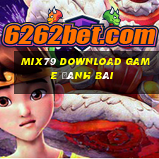 Mix79 Download Game Đánh Bài