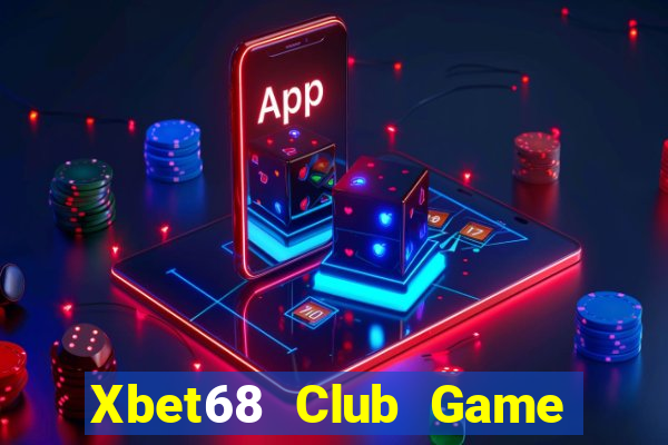 Xbet68 Club Game Bài Macau