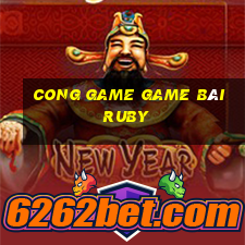 Cong Game Game Bài Ruby