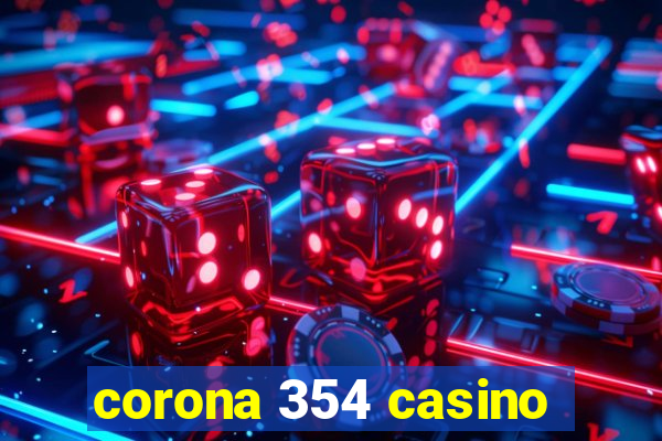 corona 354 casino