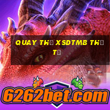 Quay thử XSDTMB thứ tư