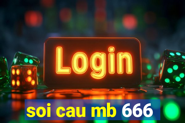 soi cau mb 666