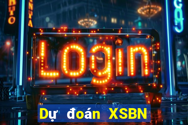 Dự đoán XSBN ngày 9