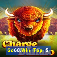 Go68.Win Top 5 Game Bài Đổi Thưởng