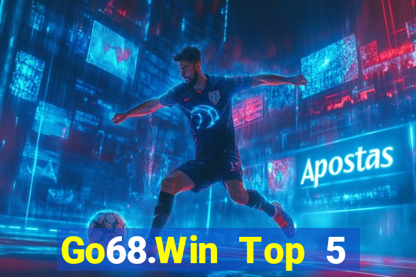 Go68.Win Top 5 Game Bài Đổi Thưởng