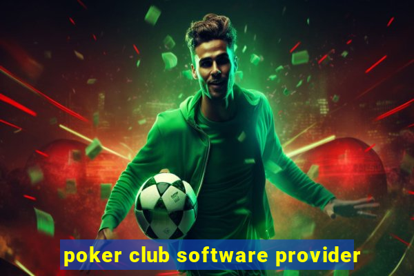 poker club software provider